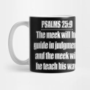 Psalm 25:9 Mug